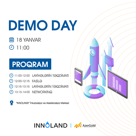 “INNOLAND” və “AzerGold QSC” birgə Akselerasiya proqramının "Demo Day"i keçiriləcək